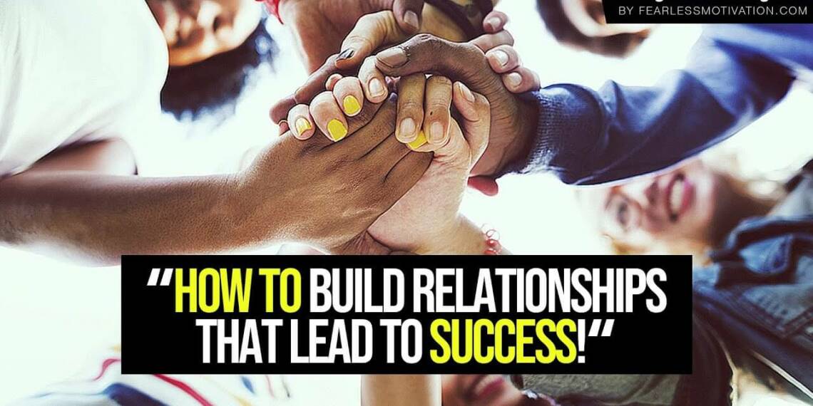 How to Build and Maintain Relationships
