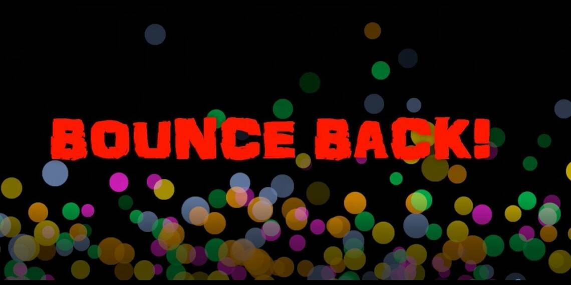 How to Bounce Back