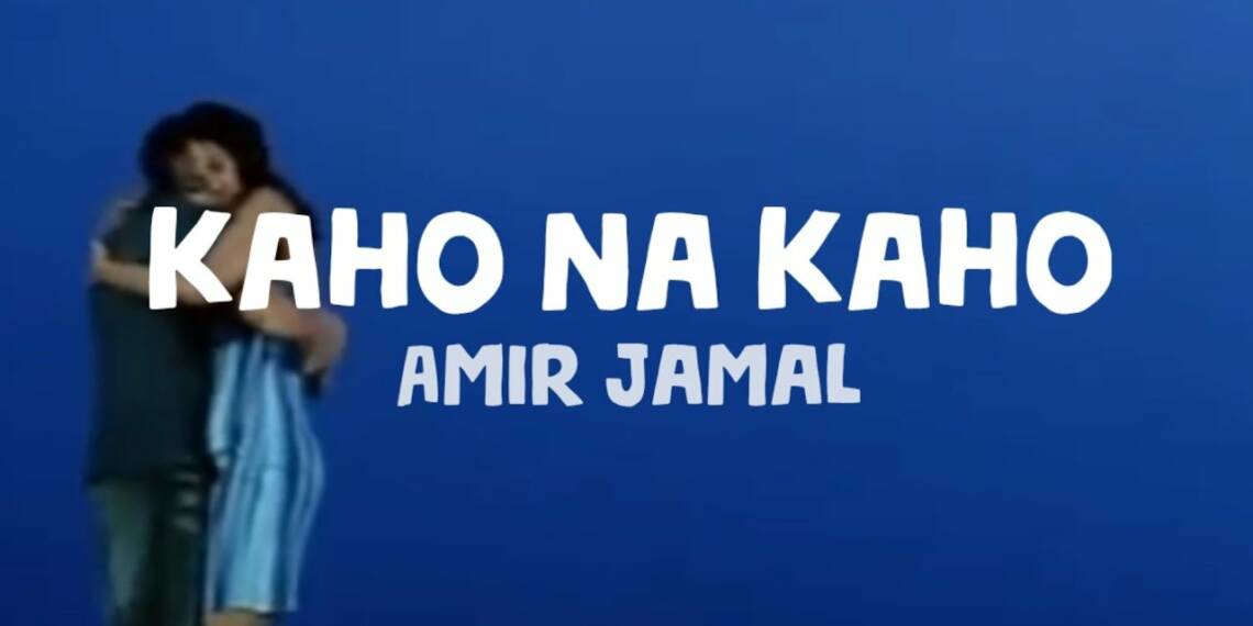 Kaho Na Kaho Hindi Lyrics