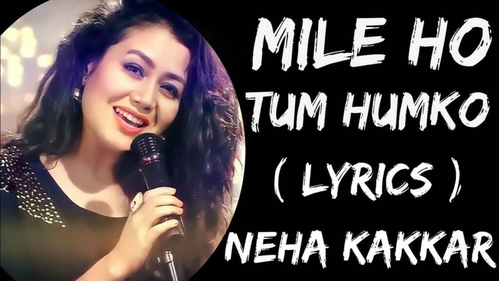 Mile Ho Tum Humko Lyrics