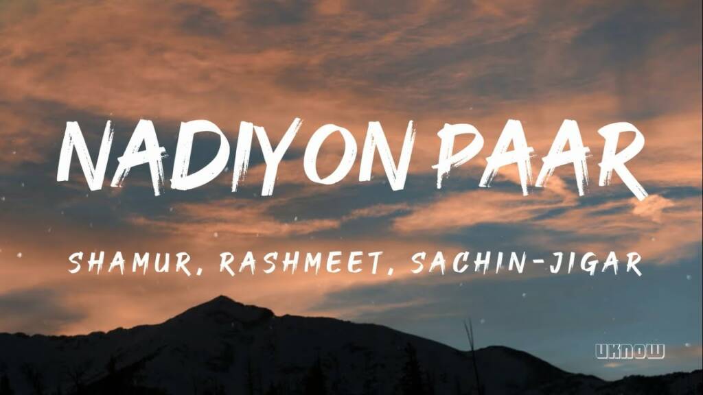 Nadiya Paar Lyrics Song