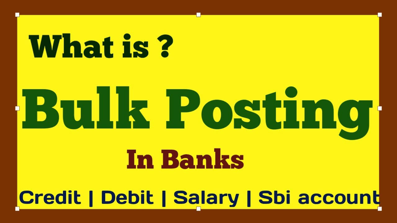 what-is-bulk-posting-in-sbi-detailed-answer-tfiglobal