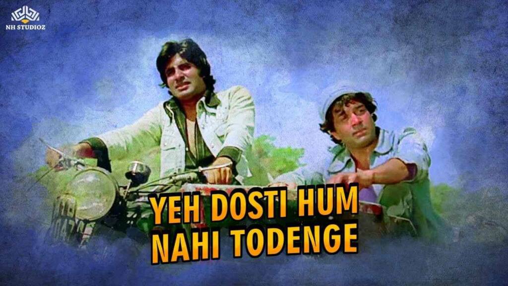 Ye Dosti Hum Nahi Todenge Song Lyrics