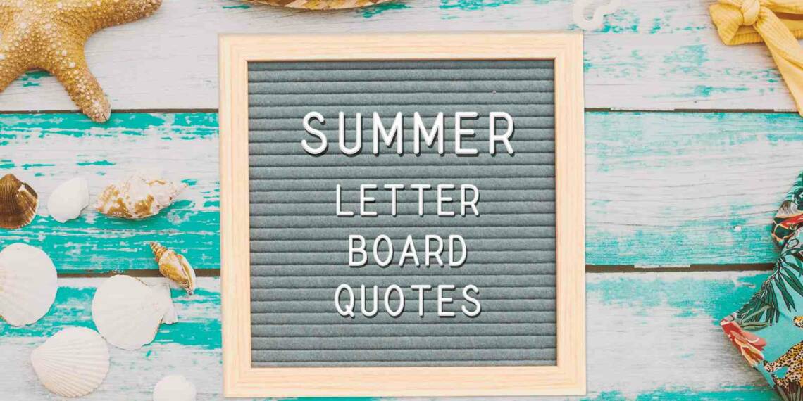 Summer Letterboard quotes