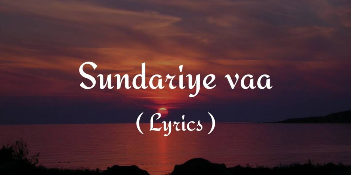 Sundariye Vaa Lyrics
