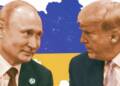 Trump Wants a Deal. Putin Wants Victory. Is Ukraine Deal Still Possible? 